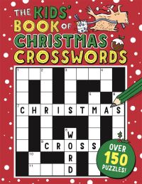 Book Cover for The Kids' Book of Christmas Crosswords by Sarah Khan