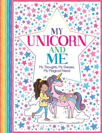 Book Cover for My Unicorn and Me by Ellen Bailey, Becca Wright, Felicity French