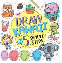 Book Cover for Draw Kawaii in Five Simple Steps by Jess Bradley