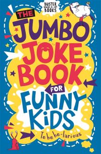 Book Cover for The Jumbo Joke Book for Funny Kids by Andrew Pinder, Imogen Williams, Amanda Learmonth, Jonny Leighton, Helen Brown, Josephine Southon