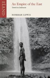 Book Cover for An Empire of the East by Norman Lewis