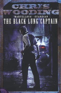 Book Cover for The Black Lung Captain by Chris Wooding