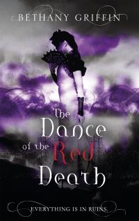 Book Cover for The Dance of the Red Death by Bethany Griffin