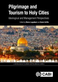 Book Cover for Pilgrimage and Tourism to Holy Cities by Maria Leppäkari, Kevin A Griffin