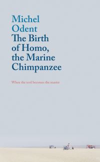 Book Cover for The Birth of Homo, the Marine Chimpanzee by Michel Odent