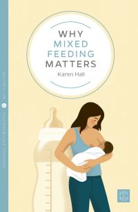 Book Cover for Why Mixed Feeding Matters by Karen Hall