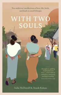 Book Cover for With Two Souls by Indie McDowell, Atsede Kidane