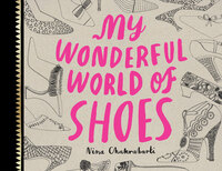 Book Cover for My Wonderful World of Shoes by Nina Chakrabarti