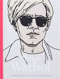 Book Cover for This Is Warhol by Catherine Ingram, Andy Warhol