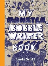 Book Cover for My Monster Bubblewriter Book by Linda Scott