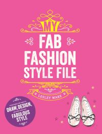 Book Cover for My Fab Fashion Style File by Lesley Ware
