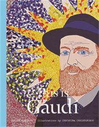 Book Cover for This Is Gaudí by Mollie Claypool