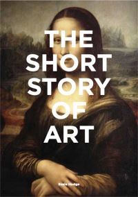 Book Cover for The Short Story of Art by Susie Hodge