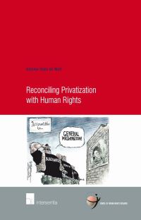 Book Cover for Reconciling Privatization With Human Rights by Antenor Hallo de Wolf