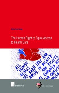 Book Cover for The Human Right to Equal Access to Health Care by Maite San Giorgi, School of Human Rights Research