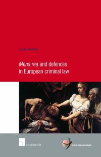 Book Cover for Mens Rea and Defences in European Criminal Law by Jeroen Blomsma, School of Human Rights Research