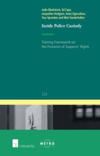 Book Cover for Inside Police Custody by Jodie Blackstock, Ed Cape, Jacqueline Hodgson, Anna Ogorodova, Taru Spronken, Miet Vanderhallen, Maastrichts Europees Instituut voor Transnationaal Rechtswetenschappelijk Onderzoek