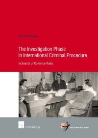Book Cover for The Investigation Phase in International Criminal Procedure by Karel de Meester