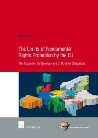 Book Cover for The Limits of Fundamental Rights Protection by the EU by Malu Beijer