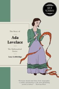 Book Cover for The Story of Ada Lovelace by Lucy Lethbridge