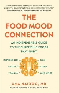 Book Cover for The Food Mood Connection by Uma Naidoo