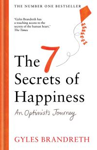 Book Cover for The 7 Secrets of Happiness by Gyles Daubeney Brandreth