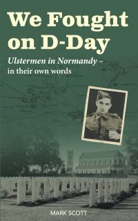 Book Cover for We Fought on D-Day by Mark Scott