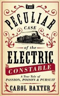 Book Cover for The Peculiar Case of the Electric Constable by Carol Baxter