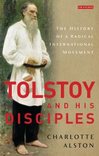 Book Cover for Tolstoy and His Disciples by Charlotte Alston