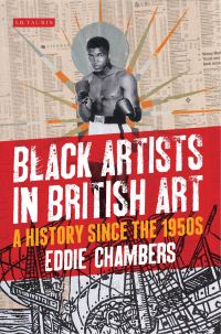 Book Cover for Black Artists in British Art by Eddie Chambers