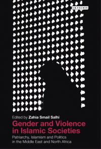 Book Cover for Gender and Violence in Islamic Societies by Zahia Smail Salhi