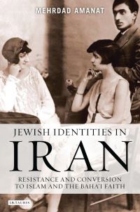 Book Cover for Jewish Identities in Iran by Mehrdad Amanat