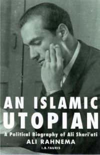 Book Cover for An Islamic Utopian by Ali Rahnama