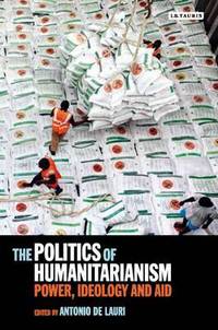 Book Cover for The Politics of Humanitarianism by 