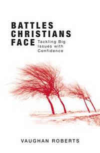 Book Cover for Battles Christians Face (New Edition) by Vaughan Roberts