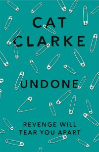 Book Cover for Undone by Cat Clarke