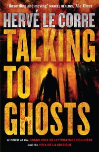 Book Cover for Talking to Ghosts by Hervé Le Corre
