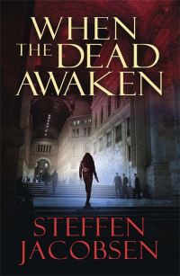 Book Cover for When the Dead Awaken by Steffen Jacobsen