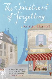 Book Cover for The Sweetness of Forgetting by Kristin Harmel