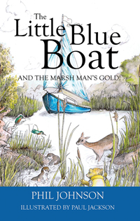 Book Cover for The Little Blue Boat and the Secret of the Broads! by Phil Johnson