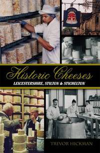 Book Cover for Historic Cheeses by Trevor Hickman