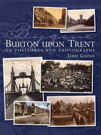 Book Cover for Bygone Burton Upon Trent by Terry Gardner