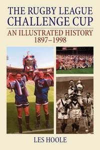 Book Cover for The Rugby League Challenge Cup by Les Hoole