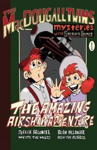 Book Cover for The Amazing Airship Adventure by Derrick Belanger