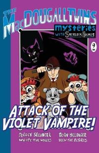 Book Cover for Attack of the Violet Vampire by Derrick Belanger