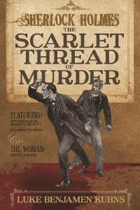 Book Cover for The Scarlet Thread of Murder by Luke Benjamen Kuhns