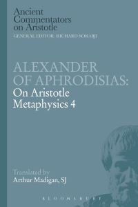 Book Cover for Alexander of Aphrodisias on Aristotle Metaphysics, 4 by Alexander