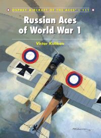 Book Cover for Russian Aces of World War 1 by Victor Kulikov