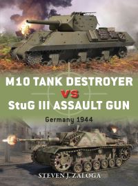 Book Cover for M10 Tank Destroyer Vs StuG III Assault Gun by Steve Zaloga