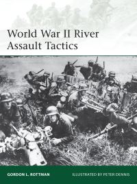 Book Cover for World War II River Assault Tactics by Gordon L Rottman